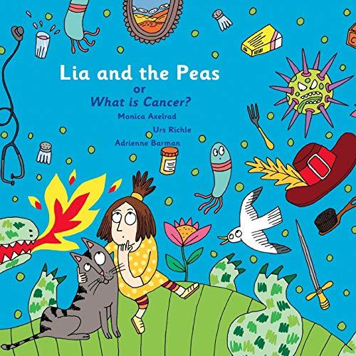 Lia and The Peas - Or What is Cancer?