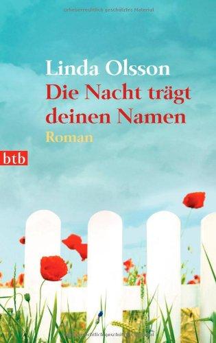 Die Nacht trägt deinen Namen: Roman