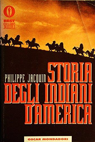 Storia degli indiani d'America (Oscar bestsellers, Band 550)