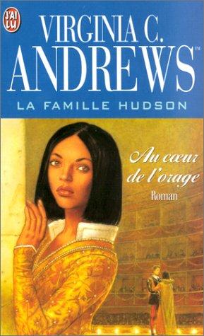 La famille Hudson. Vol. 2. Au coeur de l'orage