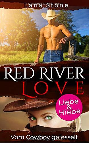 Red River Love: Vom Cowboy gefesselt