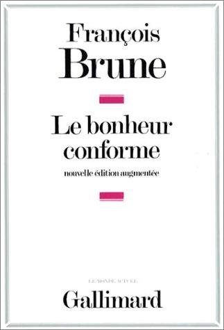 Le bonheur conforme : essai sur la normalisation publicitaire