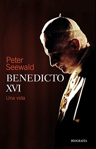 Benedicto XVI: Una vida (Litteraria, Band 17)