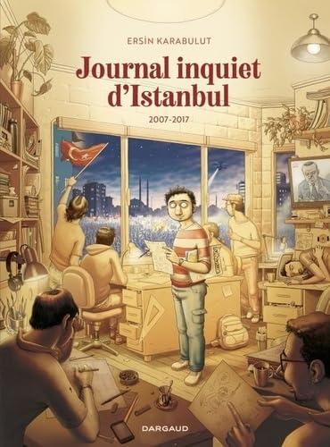 Journal inquiet d'Istanbul. Vol. 2. 2007-2017