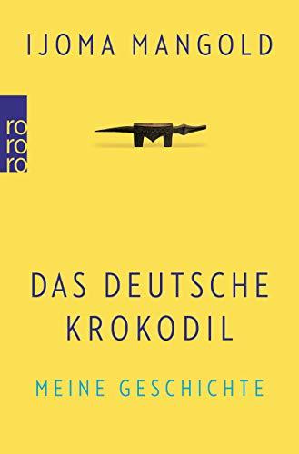 Das deutsche Krokodil: Meine Geschichte