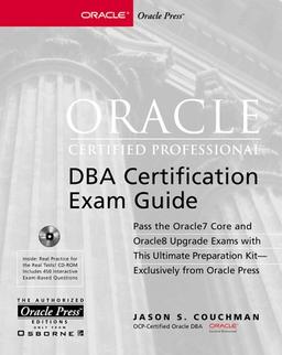 Oracle Certified Professional DBA Certification Exam Guide, w. CD-ROM