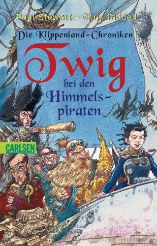 Die Klippenland-Chroniken, Band 2: Twig bei den Himmelspiraten: Die Klippenland-Chroniken 2