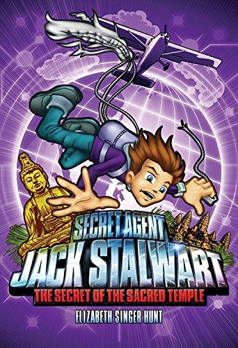 Secret Agent Jack Stalwart: Book 5: The Secret of the Sacred Temple: Cambodia (The Secret Agent Jack Stalwart Series, Band 5)