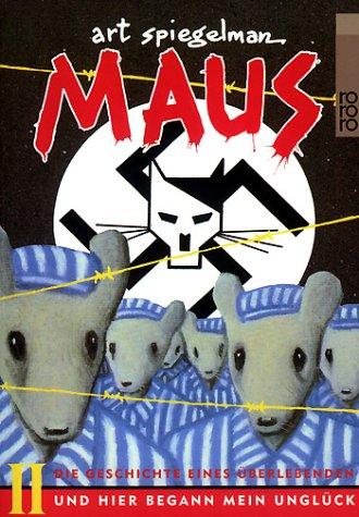 Maus II. Die Geschichte eines Überlebenden. Und hier begann mein Unglück