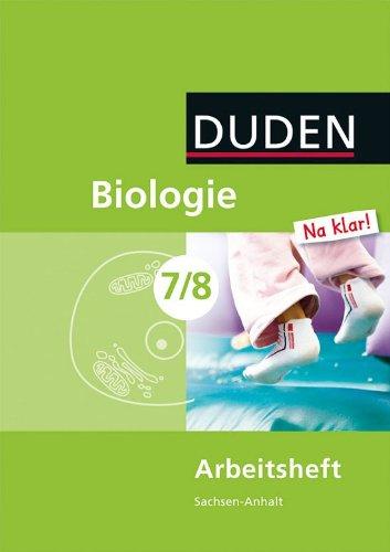 Biologie Na klar! - Sekundarschule Sachsen-Anhalt: 7./8. Schuljahr - Arbeitsheft