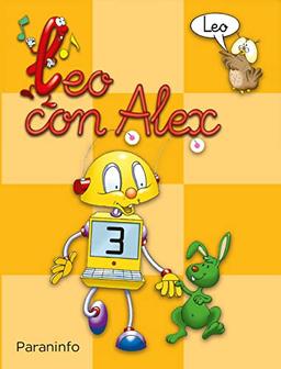 Leo con Alex--, Educación Infantil, lectura 3: Rústica