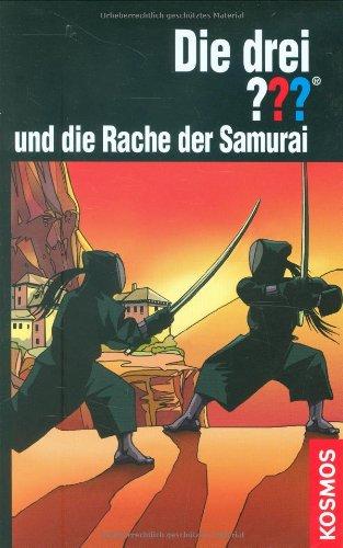 Die drei ??? Die Rache der Samurai (drei Fragezeichen)