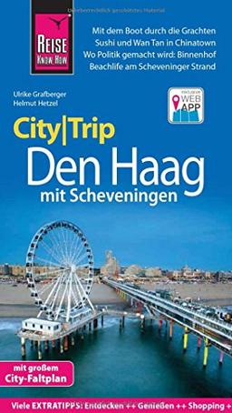 Reise Know-How CityTrip Den Haag mit Scheveningen: Reiseführer mit Stadtplan und kostenloser Web-App