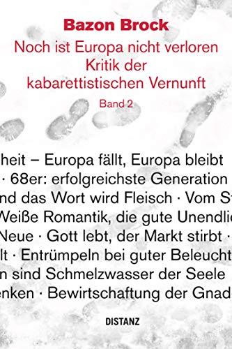 Noch ist Europa nicht verloren. Kritik der kabarettistischen Vernunft. Band 2: (deutschsprachige Ausgabe)