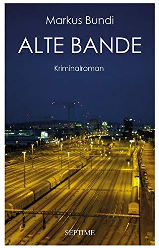 Alte Bande: Kriminalroman