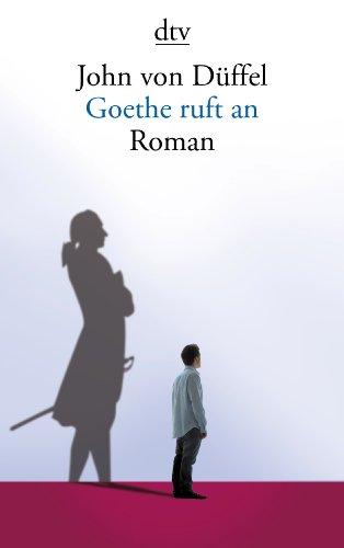 Goethe ruft an: Roman