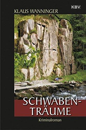 Schwaben-Träume: Kommissar Braigs achtzehnter Fall