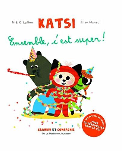 Katsi. Ensemble, c'est super !