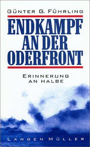 Endkampf an der Oderfront: Erinnerung an Halbe