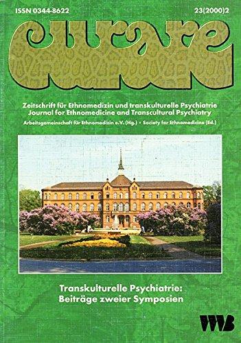 Curare. Zeitschrift für Ethnomedizin und transkulturelle Psychiatrie: Curare, H.23/00-2, Transkulturelle Psychiatrie: Beiträge zweier Symposien