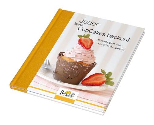 Jeder kann CupCakes backen: 64 Seiten, Hardcover