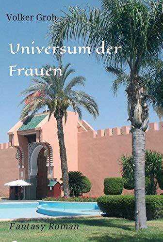 Universum der Frauen: Erotischer Fantasy Roman