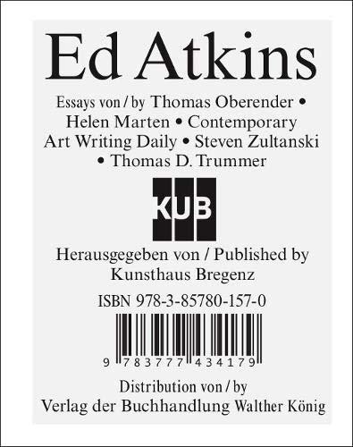 Ed Atkins: Ausst. Kat. Kunsthaus Bregenz