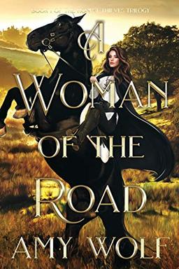 A Woman of the Road (Honest Thieves Trilogy, Band 1)