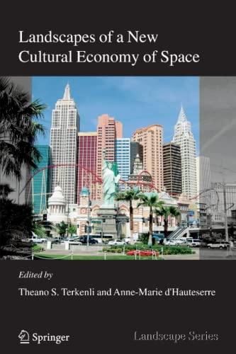 Landscapes of a New Cultural Economy of Space (Landscape Series, Band 5)