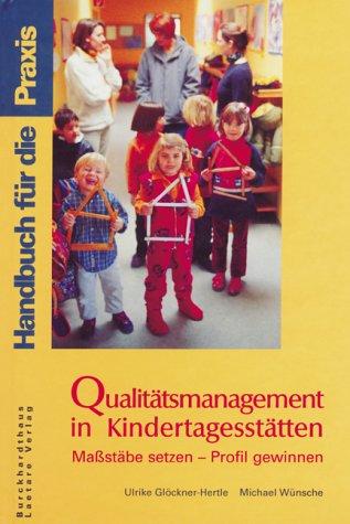 Qualitätsmanagement in Kindertagesstätten