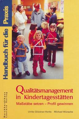 Qualitätsmanagement in Kindertagesstätten