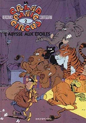 Le Grand Panic Circus. Vol. 2. L'Abysse aux étoiles