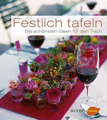 Festlich tafeln: Die schönsten Ideen für den Tisch