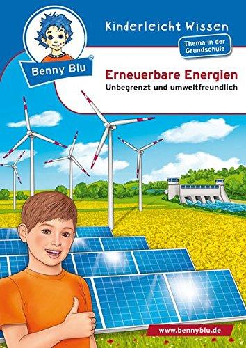 Benny Blu - Erneuerbare Energien: Unbegrenzt und umweltfreundlich (Benny Blu Buch)