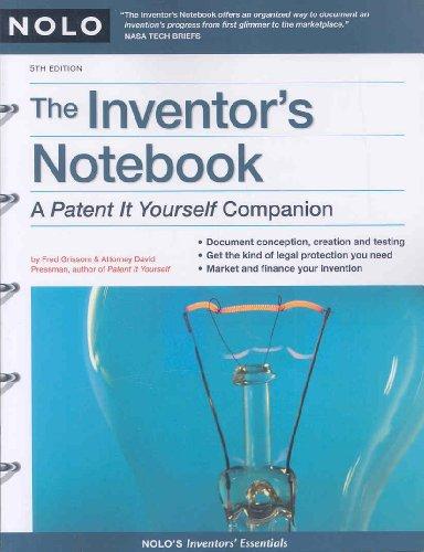 Inventor's Notebook: A "Patent It Yourself" Companion