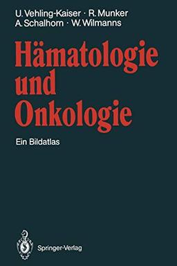 Hämatologie und Onkologie: Ein Bildatlas