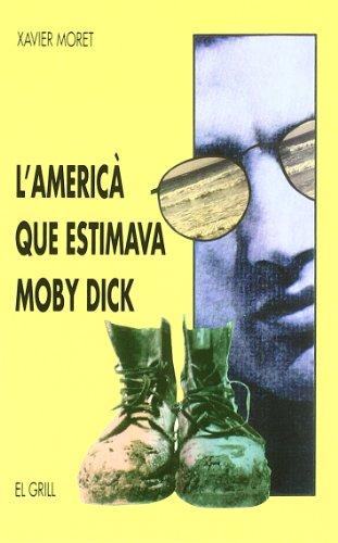 L'americà que estimava Moby Dick