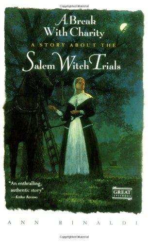 Break with Charity: A Story about the Salem Witch Trials (Great Episodes)