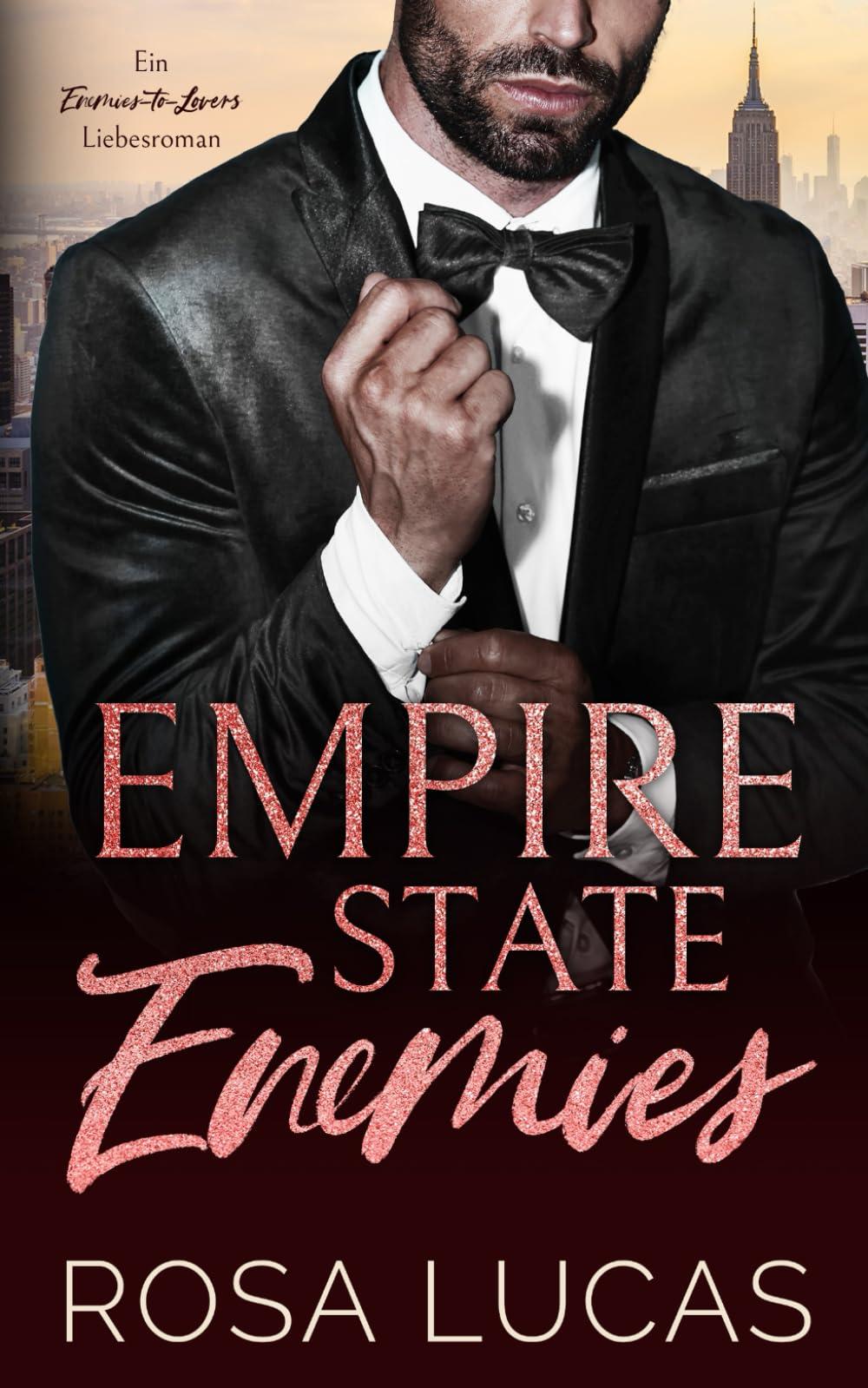 Empire State Enemies: Ein Enemies-to-Lovers-Liebesroman (New York Billionaire Bosses)