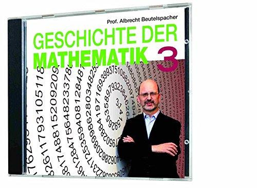 Geschichte der Mathematik 3 (1 Hörbuch, Länge: ca. 54 Minuten)