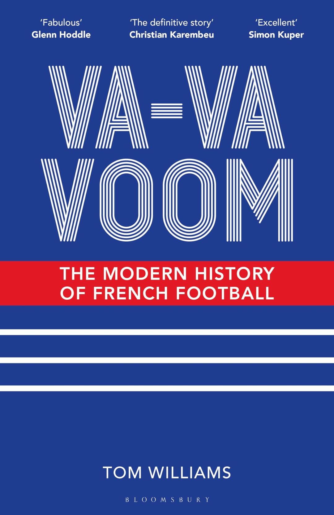 Va-Va-Voom: The Modern History of French Football