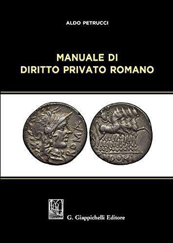 Manuale di diritto privato romano :