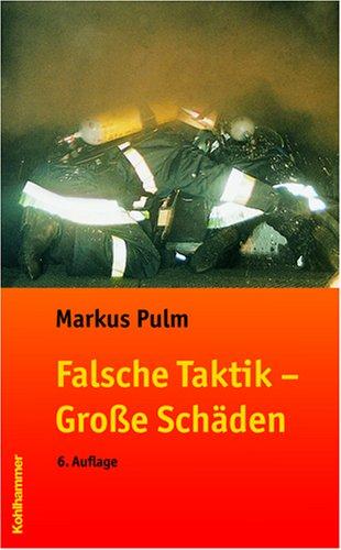 Falsche Taktik - Große Schäden