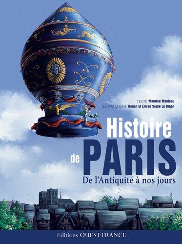 Histoire de Paris : de l'Antiquité à nos jours