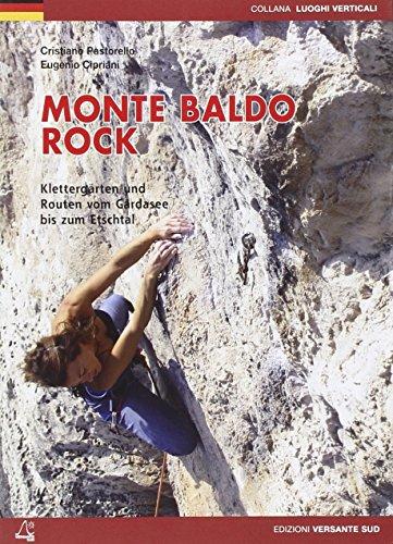 Monte Baldo Rock: Klettergärten und Routen vom Gardasee bis zum Etschtal