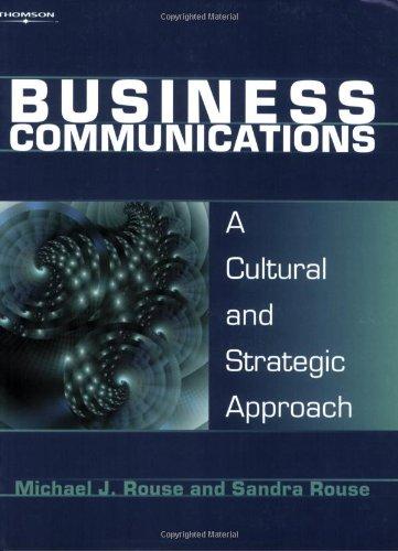 Business Communications: A Cultural and Strategic Approach: Strategy and Culture