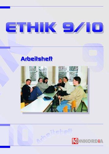 Ethik, Arbeitshefte, 9./10. Klasse