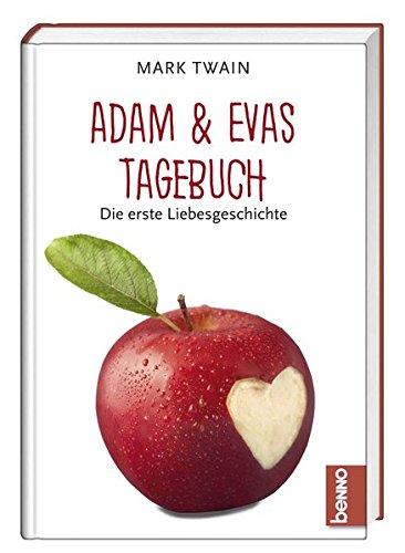 Adam & Evas Tagebuch: Die erste Liebesgeschichte