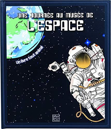 Une journée au musée de l'espace : un livre tout animé