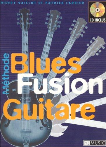 Blues Fusion Guitare (méthode) + 1 CD